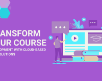 Transform Your Course Development with Cloud-Based LMS Solutions