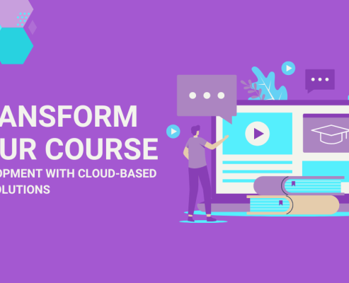 Transform Your Course Development with Cloud-Based LMS Solutions